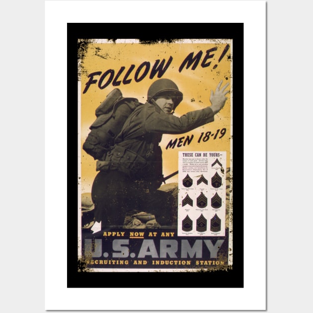 Follow me! Apply now at any U.S. Army recruiting. Wall Art by Jose Luiz Filho